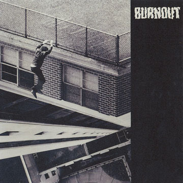 BURNOUT "S/T" 7" EP (TLAL)